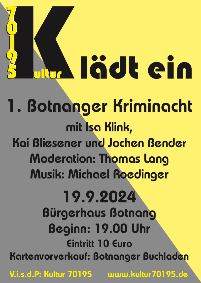 Kultur 70195 lädt ein:  1.Botnanger Kriminacht