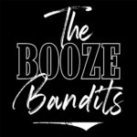 THE BOOZE BANDITS