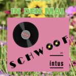 SCHWOOF -Tanz in den Mai