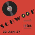 SCHWOOF - Tanz in den Mai