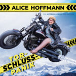 ALICE HOFFMANN - mit ihrem Programm "Torschlusspanik"